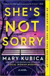 She's Not Sorry - Kubica Mary