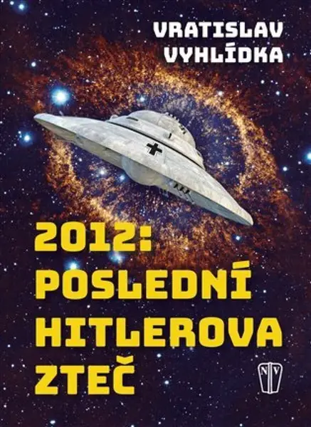 2012: Poslední Hitlerova zteč - Vratislav Vyhlidka