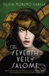 The Seventh Veil of Salome (the sumptuous historical epic from the author of MEXICAN GOTHIC) - kniha z kategorie Romantika
