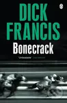 Bonecrack - Dick Francis