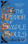The Mirror of Simple Souls (A Novel) - Aline Kiner - kniha z kategorie Společenská beletrie
