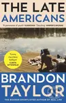 The Late Americans (From the Booker Prize-shortlisted author of Real Life) - kniha z kategorie Společenská beletrie