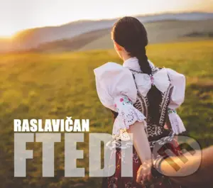 Raslavičan: Ftedi - Raslavičan