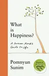 What Is Happiness (How to Find Inner Happiness in a Noisy World) - kniha z kategorie Filozofie