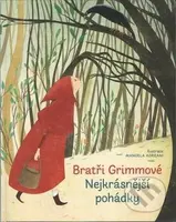 Bratři Grimmové - Nejkrásnější pohádky - Wilhelm Grimm, Jacob Grimm, Manuela Adreani (ilustrátor) - kniha z kategorie Pohádky