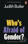 Who's Afraid of Gender? - Judith Butler - kniha z kategorie Humanitní a společenské vědy
