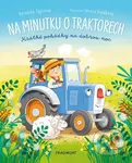 Na minutku o traktorech - Veronika Zajícová, Tereza Kepáková (ilustrátor) - kniha z kategorie Pohádky