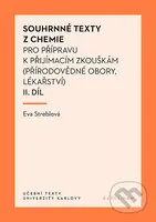 Souhrnné texty z chemie pro přípravu k přijímacím zkouškám II.díl - kniha z kategorie Učebnice a slovníky