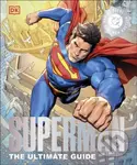 Superman The Ultimate Guide The Man of Steel - DK - kniha z kategorie Komiksy