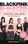 Blackpink (K-Pop's No.1 Girl Group) - Adrian Besley - kniha z kategorie Humanitní a společenské vědy