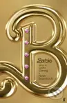 Barbie: The Screenplay - Noah Baumbach,Barbie: The Screenplay - Noah Baumbach