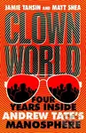 Clown World: Four Years Inside Andrew Tate's Manosphere - kniha z kategorie Reportáže a publicistika