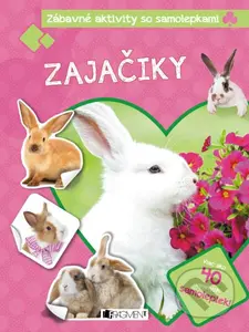 Zábavné aktivity so samolepkami: Zajačiky (Viac ako 40 veselých samolepiek!)