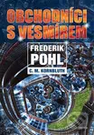 Obchodníci s vesmírem - C.M. Kornbluth, Frederik Pohl - kniha z kategorie Sci-fi