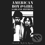 Garland Jeffreys: American Boy & Girl - Garland Jeffreys