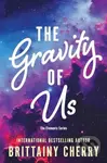 The Gravity of Us - Brittainy Cherry - kniha z kategorie Romantická