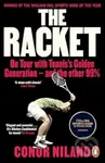 The Racket (On Tour with Tennis’s Golden Generation – and the other 99%) - kniha z kategorie Beletrie