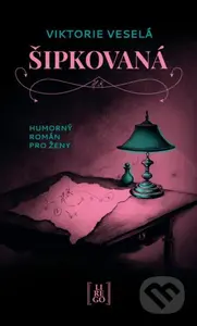 Šipkovaná - Viktorie Veselá - kniha z kategorie Společenská beletrie