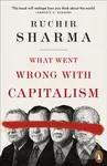 What Went Wrong With Capitalism - Ruchir Sharma - kniha z kategorie Odborné a naučné
