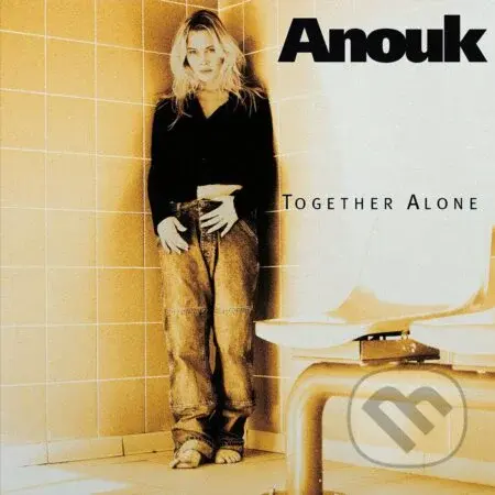 Anouk: Together Alone LP - Anouk