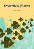 Dyslektická čítanka pro 2. - 3. ročník - Zdeňka Michalová