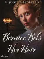 Bernice Bobs Her Hair - F. Scott Fitzgerald - e-kniha