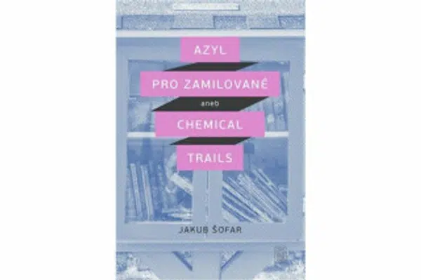 Azyl pro zamilované - Jakub Šofar