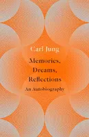 Memories, Dreams, Reflections - Carl Jung