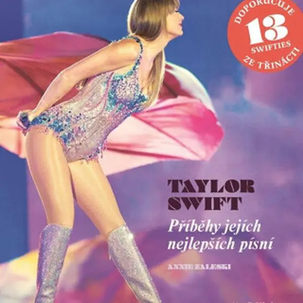 Taylor Swift – příběhy jejích nejlepších písní - Annie Zaleski