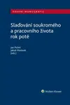 Slaďování soukromého a pracovního života rok poté - Jakub Morávek, Jan Pichrt - e-kniha