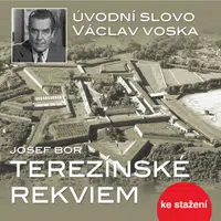 Terezínské rekviem - Josef Bor, Václav Voska - audiokniha