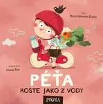 Péťa roste jako z vody - Marta Galewska-Kustra, Joanna Kłos