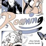 Roaming - Jillian Tamaki, Mariko Tamaki