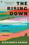 The Rising Down - Alexandra Harris