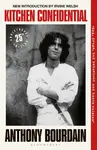 Kitchen Confidential 25th Anniversary Edition - Anthony Bourdain