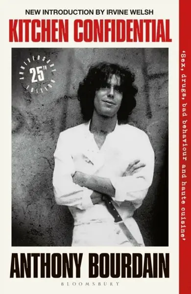 Kitchen Confidential 25th Anniversary Edition - Anthony Bourdain