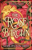 Rose Bargain - Smith Sasha Peyton