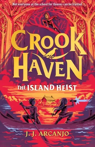 Crookhaven: The Island Heist - J. J. Arcanjo