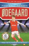 Ultimate Football Heroes: Ã˜degaard (Midfield Generals 5) - Tom & Matt Oldfield, Ultimate Football Heroes