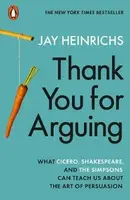Thank You for Arguing - Jay Heinrichs