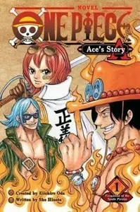 One Piece: Ace's Story, Vol. 1 - Sho Hinata, Eiičiró Oda