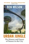 Urban Jungle - Ben Wilson