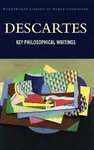 Key Philosophical Writings - René Descartes