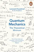 Quantum Mechanics: The Theoretical Minimum - Leonard Susskind, Art Friedman