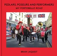 Pedlars, Poseurs and Performers - Brian Jaquest