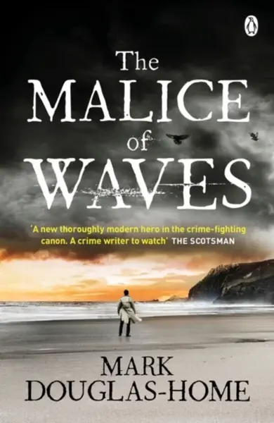 The Malice of Waves - Mark Douglas-Home
