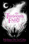 The Thirteenth Fairy - Melissa de la Cruz