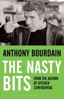 The Nasty Bits - Anthony Bourdain