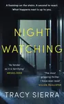 Nightwatching - Sierra Tracy
