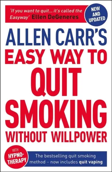 Allen Carr´s Easy Way to Quit Smoking Without Willpower - Includes Quit Vaping - Allen Carr
